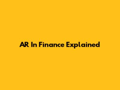 AR In Finance Explained
