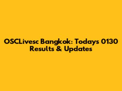 OSCLivesc Bangkok: Today's 0130 Results & Updates